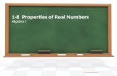 1-8 Properties of Real Numbers Algebra I By PresenterMedia.comPresenterMedia.com.