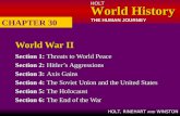 HOLT World History World History THE HUMAN JOURNEY HOLT, RINEHART AND WINSTON World War II Section 1:Threats to World Peace Section 2:Hitler’s Aggressions.