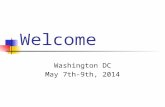 Welcome Washington DC May 7th-9th, 2014. Tonight we are going to: Give you information about student drop off and pick up. Give out packing guides and.