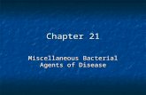 Chapter 21 Miscellaneous Bacterial Agents of Disease.