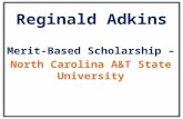 Reginald Adkins Merit-Based Scholarship – North Carolina A&T State University.