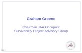 Slide 1 Graham Greene Chairman JAA Occupant Survivability Project Advisory Group.