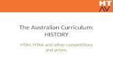 The Australian Curriculum: HISTORY HTAV, HTAA and other competitions and prizes.
