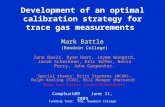 Development of an optimal calibration strategy for trace gas measurements Mark Battle (Bowdoin College) Zane Davis, Ryan Hart, Jayme Woogerd, Jacob Scheckman,