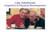 1 Late Adulthood Cognitive & Physical Development.