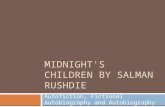MIDNIGHT'S CHILDREN BY SALMAN RUSHDIE Autofiction, Fictional Autobiography and Autobiography as History.