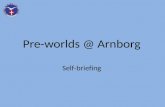 Pre-worlds @ Arnborg Self-briefing. Radio Frequencies Arnborg 122,650 MHz Arnborg 122,650 MHz – Mandatory close to Arnborg Start times 130,750 MHz Start.