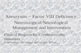Clinical Program for Cerebrovascular Disorders Presented by Clara Raquel Epstein, MD, Fellow Aneurysms ~ Factor VIII Deficiency Neurosurgical/Neurological.