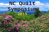 NC Quilt Symposium 2015 “Mountain Stitches” May 28 through May 31, 2015.