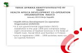 TERVE AFRIKKA KEHITYSYHTEISTYÖ RY TAKRY HEALTH AFRICA DEVELOPMENT CO-OPERATION ORGANISATION HADCO January 2013 Merja Seppälä Health Africa Development.