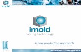 Www.imoldtooling.com A new production approach..  Innovation … taking shape An intelligent integration of innovative technology, systems.