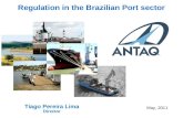 Regulation in the Brazilian Port sector Tiago Pereira Lima Director May, 2011.