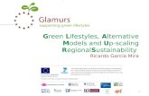 Green Lifestyles, Alternative Models and Up-scaling RegionalSustainability Ricardo García Mira .