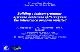 Building a lexicon-grammar of frozen sentences of Portuguese The inheritance problem revisited J. Baptista 1,2, G. Fernandes 1 and A. Correia 1 1 Universidade.