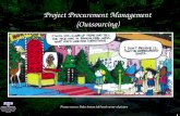 1 Picture source: Refer bottom left hand corner of picture Project Procurement Management (Outsourcing)