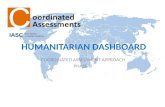HUMANITARIAN DASHBOARD COORDINATED ASSESSMENT APPROACH PHASE III.