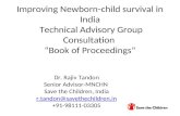 Improving Newborn-child survival in India Technical Advisory Group Consultation “Book of Proceedings” Dr. Rajiv Tandon Senior Advisor-MNCHN Save the Children,
