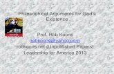 Philosophical Arguments for God’s Existence Prof. Rob Koons robkoons@yahoo.com robkoons.net (Unpublished Papers) Leadership for America 2013.