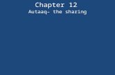 Chapter 12 Autaaq– the sharing. Chapter 12 Autaaq– the sharing autaaq (ow tok)