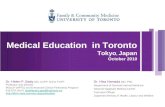 Medical Education in Toronto Tokyo, Japan October 2010 Dr. Helen P. Batty MD, CCFP, M.Ed, FCFP Professor and Director MScCH (HPTE) and Enhanced Clinical.