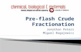 Jonathan Peters Miguel Bagajewicz.  Conventional Distillation  Pre-flash Fractionation  Previous Work  Mission Statement  Optimization  Results: