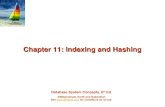 Database System Concepts, 6 th Ed. ©Silberschatz, Korth and Sudarshan See  for conditions on re-use Chapter 11: Indexing.