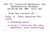 11/11/2013PHY 711 Fall 2013 -- Lecture 291 PHY 711 Classical Mechanics and Mathematical Methods 10-10:50 AM MWF Olin 103 Plan for Lecture 29 -- Chap. 9: