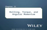 Rolling, Torque, and Angular Momentum Chapter 11 Copyright © 2014 John Wiley & Sons, Inc. All rights reserved.