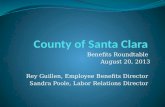 Benefits Roundtable August 20, 2013 Rey Guillen, Employee Benefits Director Sandra Poole, Labor Relations Director.
