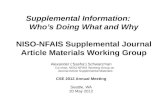 Supplemental Information: Who’s Doing What and Why NISO-NFAIS Supplemental Journal Article Materials Working Group Alexander (‘Sasha’) Schwarzman Co-chair,