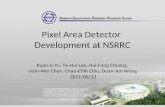 1 Pixel Area Detector Development at NSRRC Kuan-Li Yu, Te-Hui Lee, Hui-Fang Chuang, Hsin-Wei Chen, Chao-Chih Chiu, Duan-Jen Wang 2011/06/13.