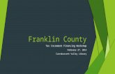 Franklin County Tax Increment Financing Workshop February 27, 2014 Carrabassett Valley Library.