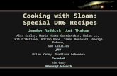 Cooking with Sloan: Special DR6 Recipes Jordan Raddick, Ani Thakar Alex Szalay, Maria Nieto-Santisteban, Nolan Li, Wil O’Mullane, Adrian Pope, Tamas Budavari,
