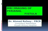 Dr. Ahmed Refaey, FRCR Consultant Radiologist Riyadh Military Hospital.