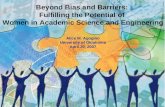 Beyond Bias and Barriers: Fulfilling the Potential of Women in Academic Science and Engineering Alice M. Agogino University of Oklahoma April 20, 2007.