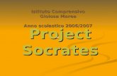 Project Socrates Istituto Comprensivo Gioiosa Marea Anno scolastico 2006/2007.
