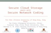 Secure Cloud Storage meets with Secure Network Coding Fei Chen (Chinese University of Hong Kong, Hong Kong) Tao Xiang (Chongqing University, China) Yuanyuan.