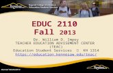 Revised 08/20/2013 Dr. William D. Impey TEACHER EDUCATION ADVISEMENT CENTER (TEAC) Education Student Services  KH 1314