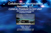 Collaborative Neuroscience Network, LLC. CLINICAL PHARMACOLOGY UNIT 2600 Redondo Avenue, Suite 500 Long Beach, CA 90806 Presented October 2013 Bobbie Theodore.