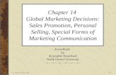 © 2005 Prentice Hall14-1 Chapter 14 Global Marketing Decisions: Sales Promotion, Personal Selling, Special Forms of Marketing Communication PowerPoint.