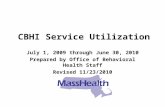 CBHI Service Utilization July 1, 2009 through June 30, 2010 Prepared by Office of Behavioral Health Staff Revised 11/23/2010.