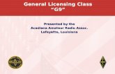 General Licensing Class “G9” Presented by the Acadiana Amateur Radio Assoc. Lafayette, Louisiana.