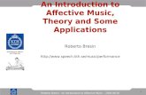 1 Roberto Bresin - An Introduction to Affective Music – 2004.08.30 An Introduction to Affective Music, Theory and Some Applications Roberto Bresin .