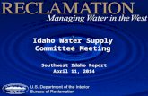 Idaho Water Supply Committee Meeting Southwest Idaho Report April 11, 2014.