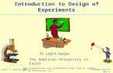 Introduction to DOE 1 © 2003 QA Publishing, LLC By Paul A. Keller Introduction to Design of Experiments Lotfi K. Gaafar 2004 This presentation uses information.