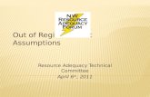 Out of Region Market Assumptions Resource Adequacy Technical Committee April 6 th, 2011.