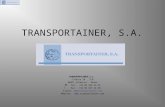 TRANSPORTAINER, S.A. TRANSPORTAINER,S.L. C/Reina 24, 3ºB 46011 Valencia - Spain  Tel : +34 96 324 29 22  Fax : +34 96 367 44 38 e-mail: mgmtransportainer.com.
