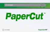 Print and Copy Management About PaperCut PaperCut Headquarters - Melbourne, Australia North American Support Office - Portland, Oregon Engineering driven.