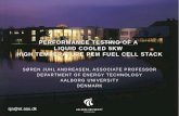 PERFORMANCE TESTING OF A LIQUID COOLED 5KW HIGH TEMPERATURE PEM FUEL CELL STACK SØREN JUHL ANDREASEN, ASSOCIATE PROFESSOR DEPARTMENT OF ENERGY TECHNOLOGY.