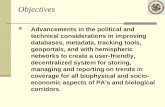 Objectives Advancements in the political and technical considerations in improving databases, metadata, tracking tools, geoportals, and with hemispheric.